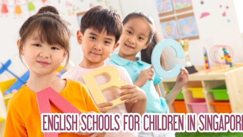 English Schools for Children in Singapore